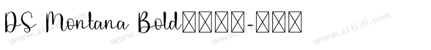 DS Montana Bold字体下载字体转换